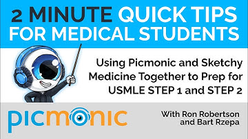 Using Picmonic and Sketchy Medicine Together to Prep for USMLE STEP 1 and STEP 2