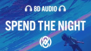 Tom Zanetti - Spend the Night (Lyrics) | 8D Audio 🎧