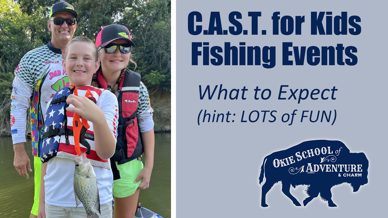 CAST for Kids Fishing Events - What to Expect 