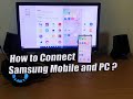 How To Use Link to Windows on Samsung Galaxy Devices | Access Your Phone and PC 