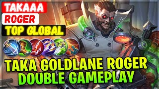 Taka Goldlane Roger Double Gameplay [ Top Rank Global ] Takaaa - Mobile Legends Emblem And Build