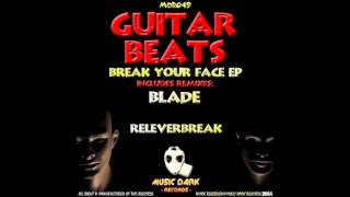 Guitar Beats - Break Your Face Ep