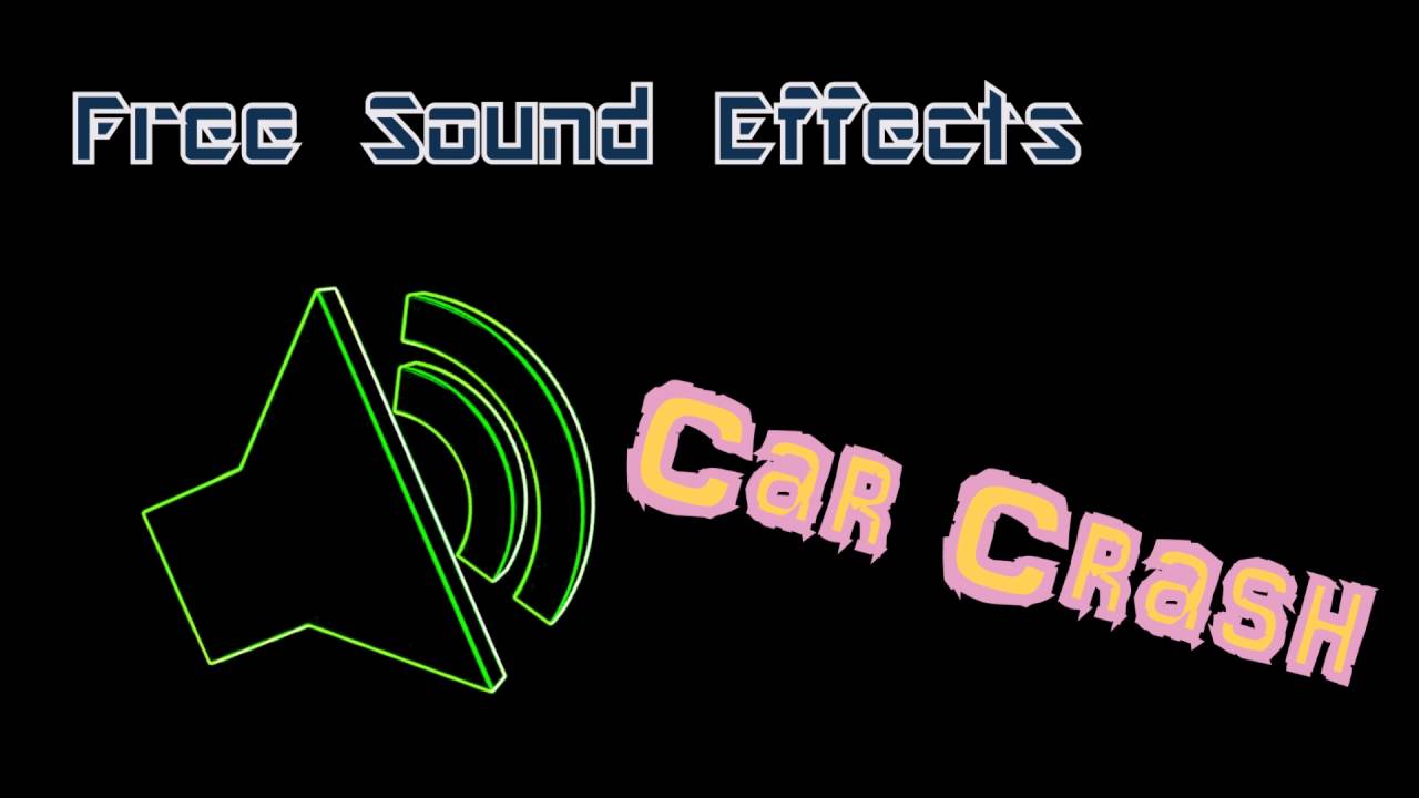 Car Crash - Free Sound Effects - YouTube