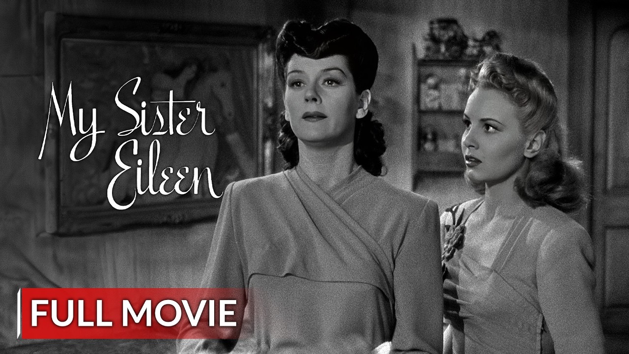 MY SISTER EILEEN | English Full Movie | Comedy Movie | Hollywood English Movie