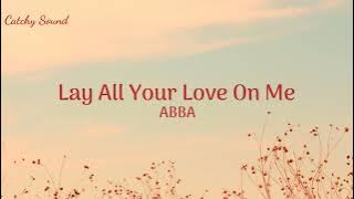 ABBA - Lay All Your Love On Me(Myanmar Subtitles)