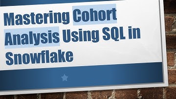 Mastering Cohort Analysis Using SQL in Snowflake