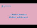 Types of abortion medical and surgical