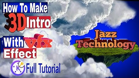 Full Tutorial: Make The Best 3D INTRO with VFX Effect on  your android with kinemaster pro