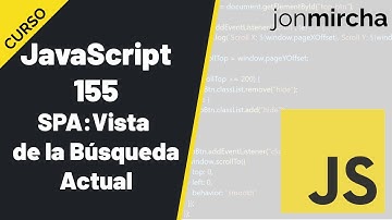 Curso JavaScript: 155. SPA: Vista de la Búsqueda Actual - #jonmircha
