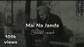 Mai na Janda kise un menu Janda aa sare | Sudhi moose Wala (slowed reverb) Lofi Song 2023