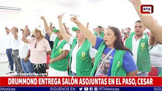 DRUMMOND ENTREGA SALÓN ASOJUNTAS EN EL PASO, CESAR