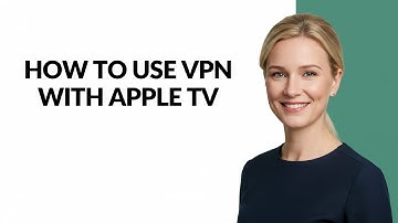 How to Use Vpn with Apple Tv - Julia