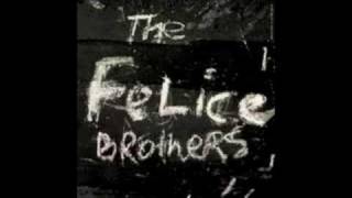 The Felice Brothers - Radio Song