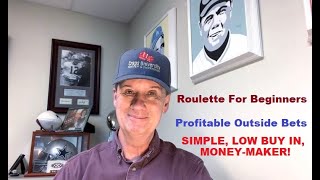 'Roulette For Beginners'/ Profitable Outside Bets Another Simple Strategy For The Novice Player.