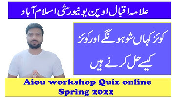 AIOU Workshop Quiz Solution || How To Attend Workshop Quiz Spring 2022 |  AIOU