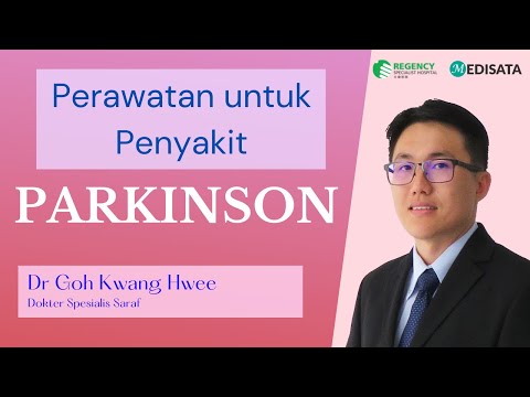Pengobatan Parkinson oleh Dr. Goh Kwang Hwee ​- Regency Specialist Hospital