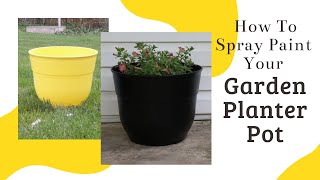 How To Spray Paint a Plant Container