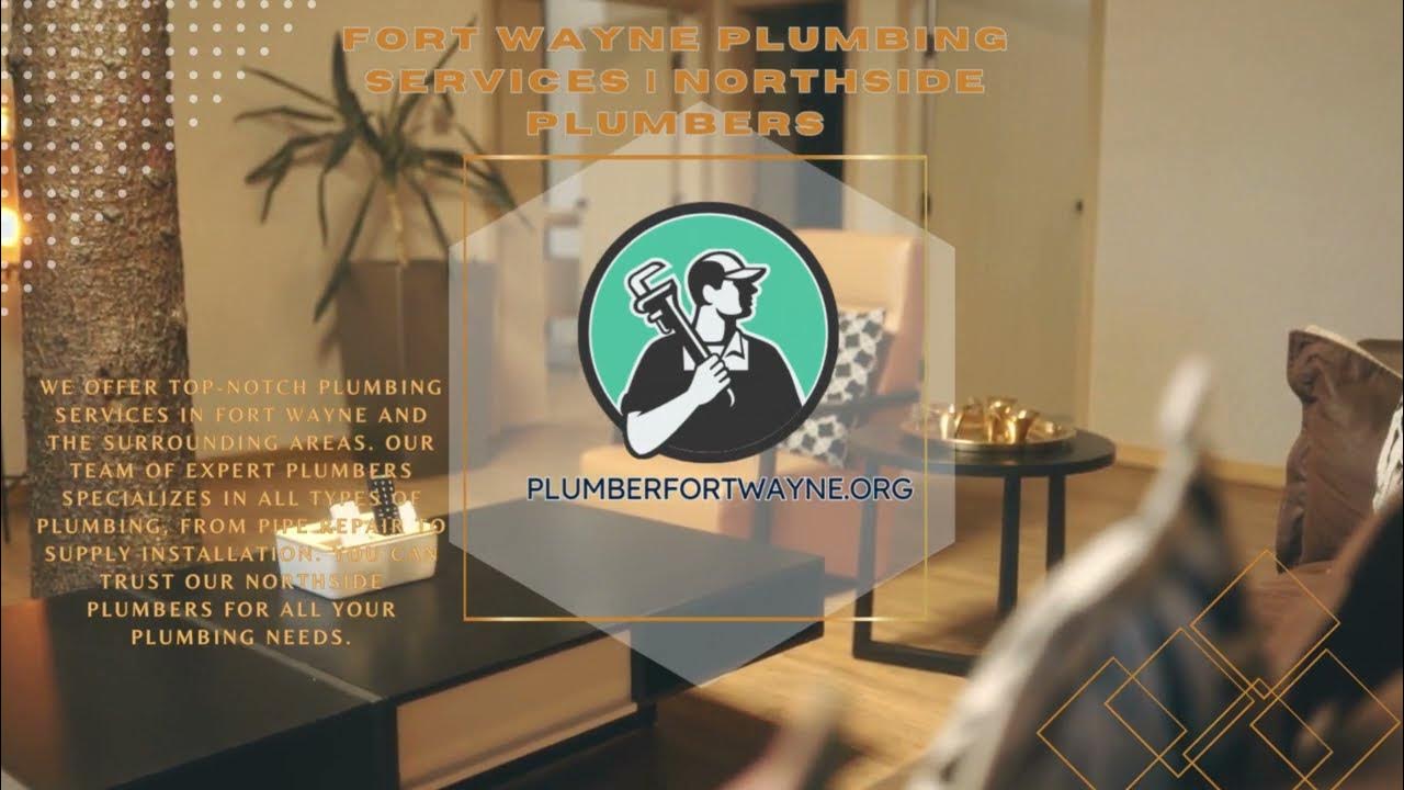 Fort Wayne Plumbing Services Northside Plumbers YouTube
