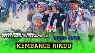 Kembange Rindu Voc Nunu Unyil Azzah Muda Dsjambe  Kertasmaya  Indramayu 2026