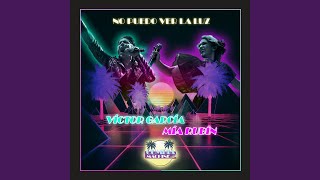No Puedo Ver la Luz - Mia Rubin, Victor Garcia & Cumbia Machine