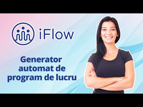 Cum folosesti generatorul automat de program de lucru iFlow?