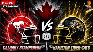 Calgary Stampeders vs Hamilton Tigercats: CFL Week 9 Live Play by Play and Watch Party