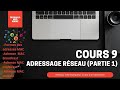 Cours rseaux n9  adressage rseau premire partie par dr mariahla