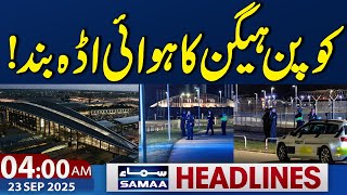 Copenhagen Airport shuts Off Operation | 4AM News Headlines | 23 Sep 2025 | SAMAA TV