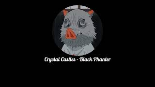 Crystal Castles - Black Panther (s p e d - u p)
