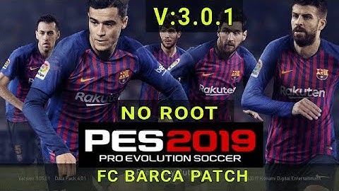 PES 2019 Mobile patch messi and barca version 3.0.1 | 45 mod