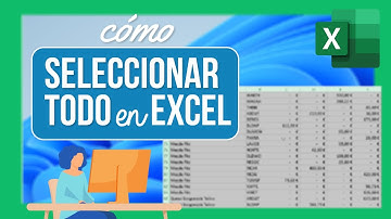 Cómo seleccionar todo en Excel | Tutorial