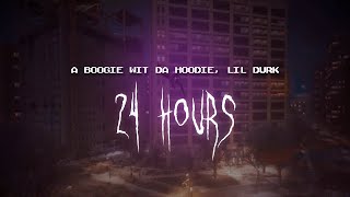 a boogie wit da hoodie, lil durk - 24 hours [ sped up ] lyrics