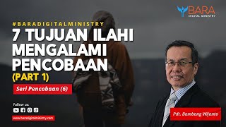 Download Lagu 7 Tujuan Ilahi Mengalami Pencobaan (Part 1) | Pdt. Bambang Wijanto MP3