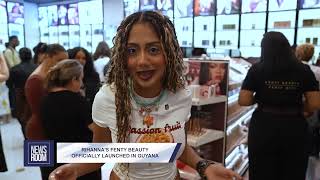 RIHANNA'S FENTY BEAUTY OFFICIALLY LAUNCHED IN GUYANA