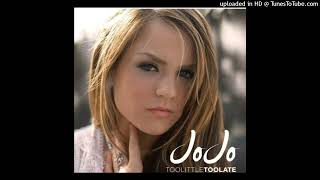 JoJo - Too Little Too Late (Rufato's Club Anthem)