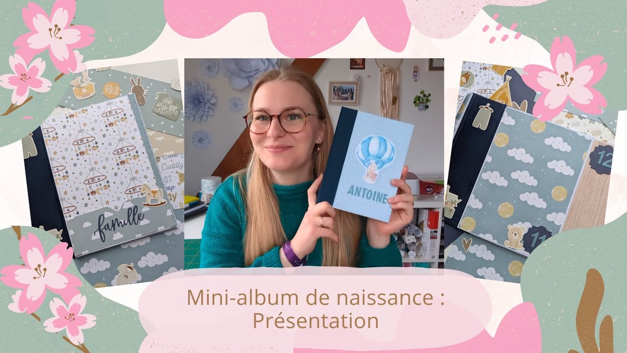 Mini-album de naissance : Présentation - SCRAPBOOKING 