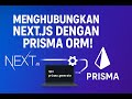 Tutorial Menghubungkan Nextjs dengan Prisma ORM