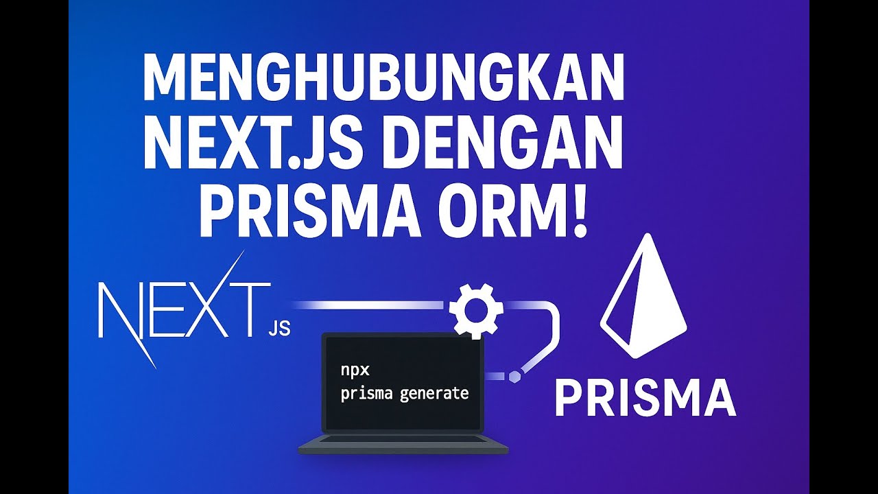 Tutorial Menghubungkan Nextjs dengan Prisma ORM - YouTube