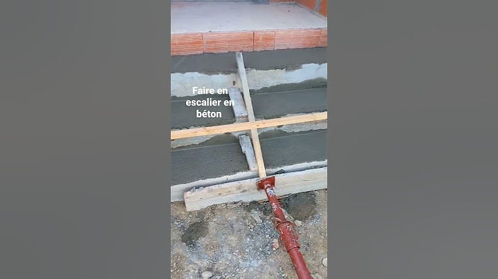 Faire un escalier en béton