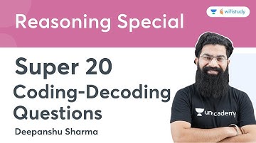 Super 20 Coding-Decoding | Reasoning | For All Exams | wifistudy | Deepanshu Sharma
