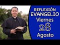 Evangelio de Hoy Viernes 28 de Agosto de 2020