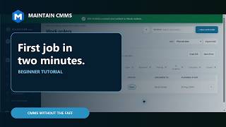 How to Set Up a CMMS and Create Your First Work Order | Maintain CMMS
