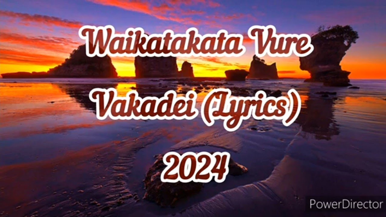 Waikatakata Vure   Vakadei Lyrics