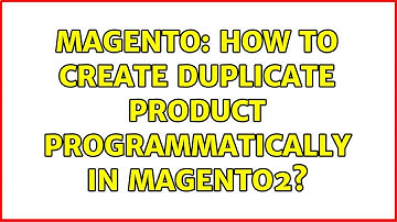 Magento: How to create duplicate Product programmatically in magento2? (3 Solutions!!)