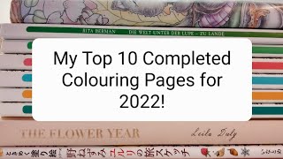 My Top 10 Completed Colouring Pages of 2022! | Adult Colouring