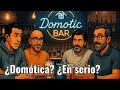 🔴 EL BAR DOMÓTICO 1X07 - Merece la pena la domótica?