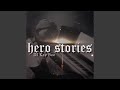 Hero stories