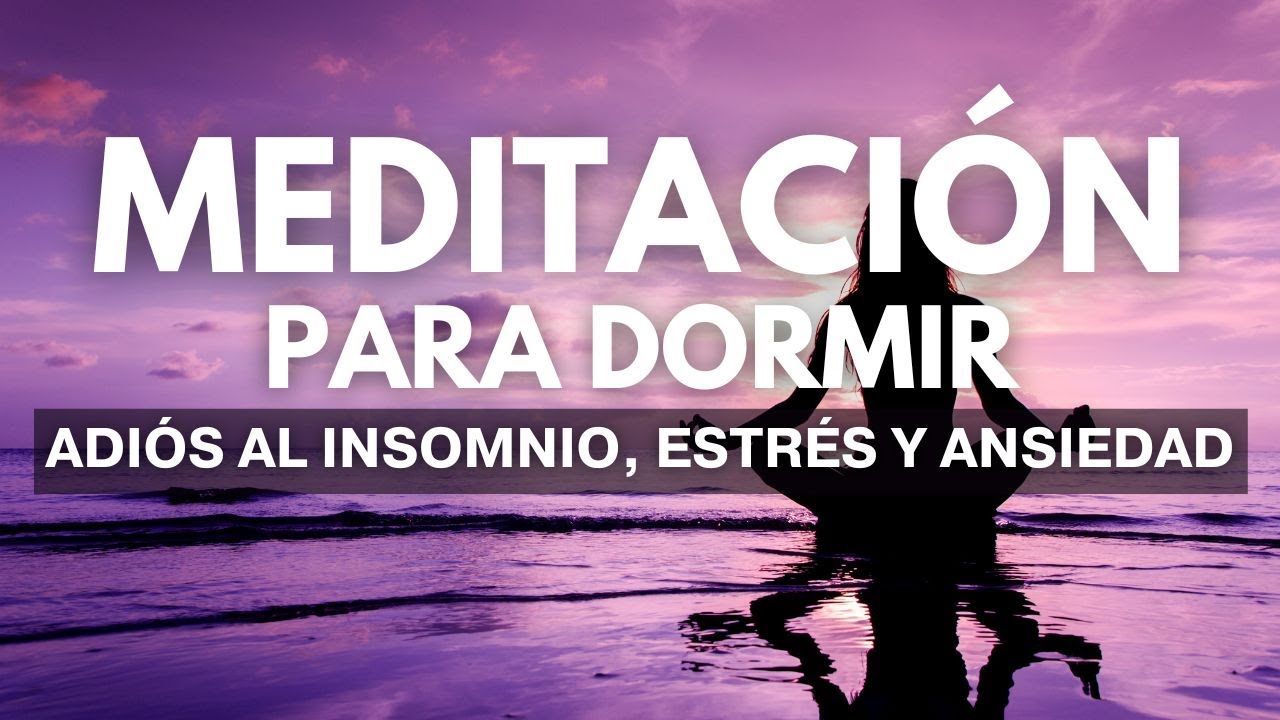 Meditación Guiada Para Dormir Profundamente | Duerme Rápido Con Esta ...