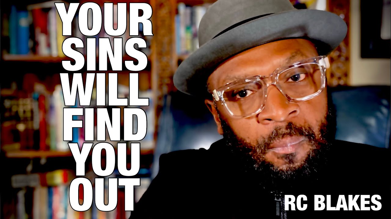 YOUR SINS WILL FIND YOU OUT by RC Blakes - YouTube