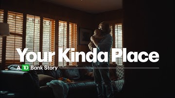 Your Kinda Place: A TD Bank Story